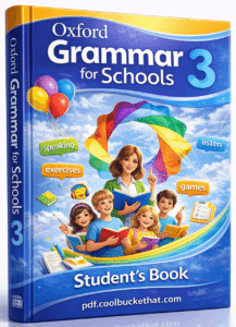Oxford Grammar for Schools Student’s Book 3